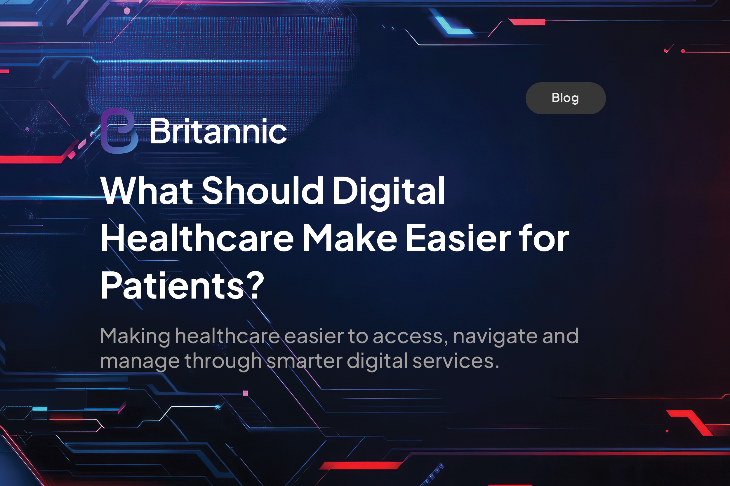 How To Make Digital Healthcare Easier