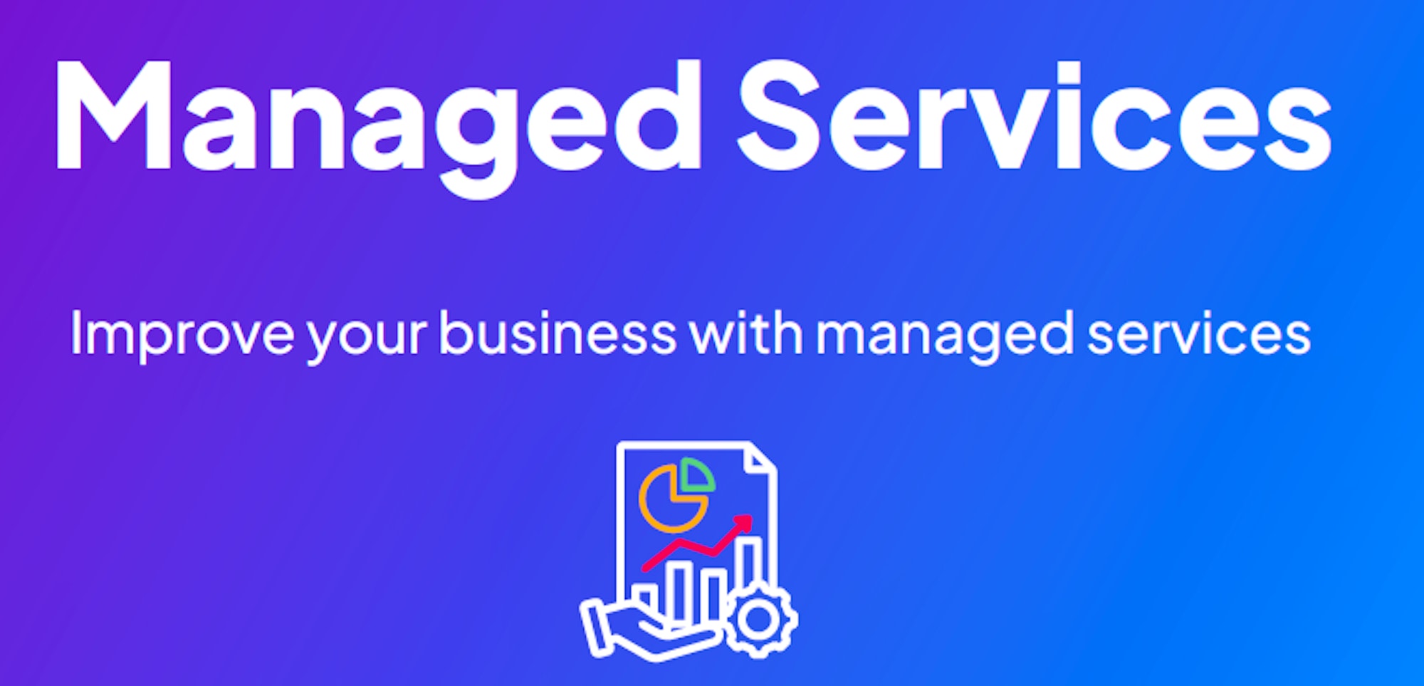 Intelligent Managed Services
